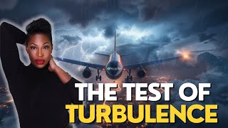 The Test in  Turbulence