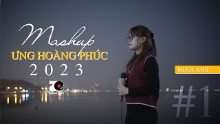 Mashup ZuongZero 2023 #1 - MASHUP ƯNG HOÀNG PHÚC - MASHUP NHẠC TRẺ 8X 9X TIKTOK HAY NHẤT - Minh Anh