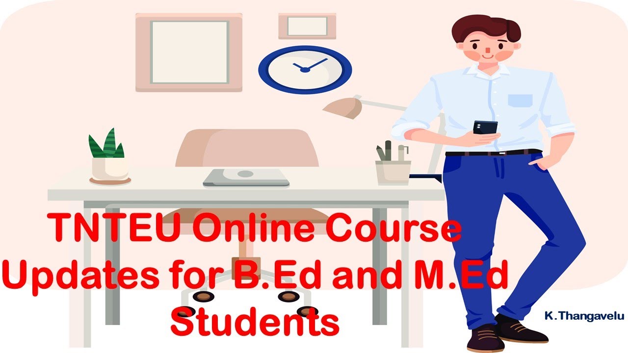 TNTEU B.Ed And M.Ed Online Course Updates - YouTube