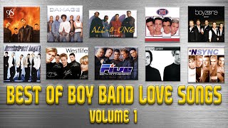 Best of Boy Band Love Songs Volume 1