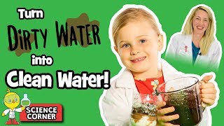Turn Dirty Water into Clean Water! | Chirp Science Corner