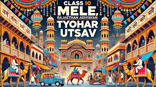 Class 10th Rajasthan adhyayan  - Mele, Tyohar & Utsav ( मेले, त्यौहार और उत्सव)