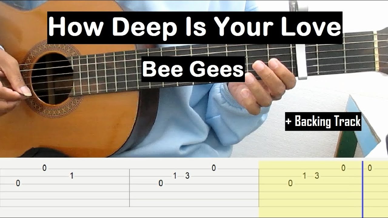 How Deep Is Your Love (Bee Gees) Guitar Tutorial TAB (+ Backing Track ...