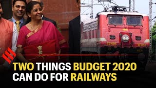 What Budget 2020 can do for the Indian Railways | Railway Budget 2020