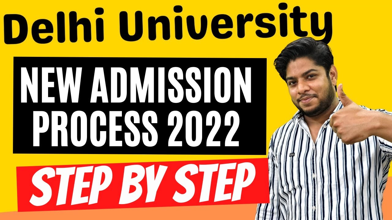 Delhi University Admission Process 2022 IMPORTANT STEPS Instruction ...