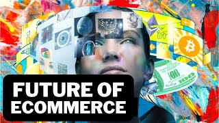 The Future of Ecommerce: 5 Trends That Are Shaping The Future of Ecommerce