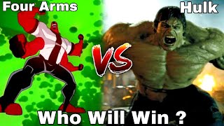 The Incredible Hulk VS Four Arms | Ben 10 VS Marvel | By Lightdetail