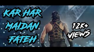 Sanju: Kar Har maidaan fateh || Roman Reigns version ||WWE||Roman reigns|| Mix of music and clips