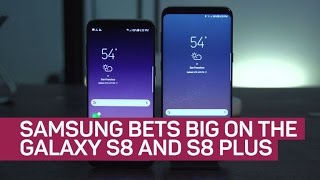 Samsung bets big on the Galaxy S8 and S8 Plus