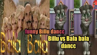 Bala bala Billu dancc, Bala vs Billu challenge ! Billu Comeena