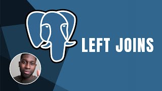 PostgreSQL: Left Joins | Course | 2019