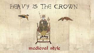 Heavy is the Crown - Medieval Cover / Bardcore