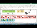 Membuat Penjumlahan Otomatis di Excel