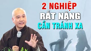 2 Nghiệp Rất Nặng nghe để tránh xa _ Vấn Đáp Thầy Thích Pháp Hòa