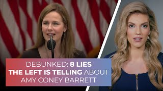 DEBUNKED: 8 lies the Left is telling about Amy Coney Barrett