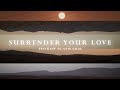 TELYKAST - Surrender Your Love (with Sam Gray) [Official Lyric Video]