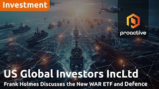 U.S. Global Investors debuts WAR ETF: Fund targeting tech \u0026 aerospace amid record military spending