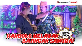 LAWAK PUTRA FAMILI SE-BENJIR ~ HANDOKO MELAWAN BAJINGAN SAMURAI 2024