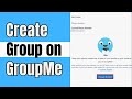 How to Create a Group on GroupMe | Make Group | GroupMe App | 2024 New Guide