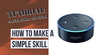 Build Your First Alexa Skill in 10 Minutes with AWS Lambda