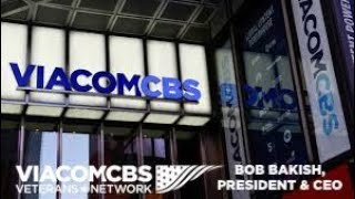 ViacomCBS VetNet VIP Meet \u0026 Greet Web Series Episode 1: Bob Bakish, President and CEO, ViacomCBS