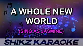 KARAOKE - A WHOLE NEW WORLD  (SING AS JASMINE)