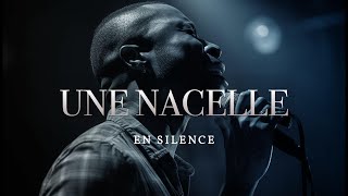 UNE NACELLE EN SILENCE || 129 C.E.Français || ALI LOUISSAINT