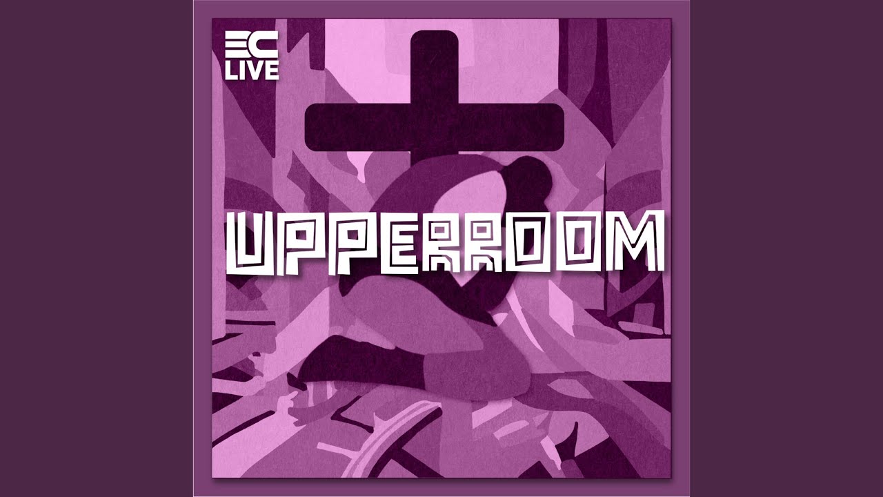 Upperroom Live Youtube