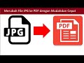 Merubah/convert File JPG ke PDF dengan mudah dan cepat #JPGtoPDF #ConvertJPG #MerubahJPGkePDF