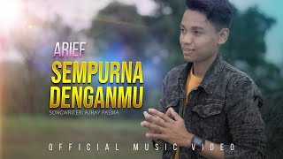 Arief Sempurna Denganmu Music