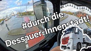 TRUCK POV. Dessau - Roßlau / Elbe  no speak! ..und eine nicht ganz offizielle Umleitungsstrecke! 🫣😅