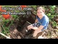 Digging 100 Year Old Well 01: Digging a Filled-in Water Well