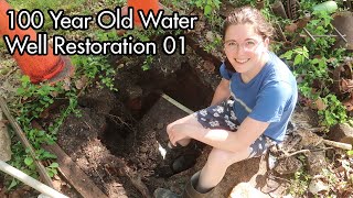 Digging 100 Year Old Well 01: Digging a Filled-in Water Well