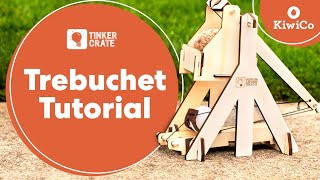 How to Build a Trebuchet | Tinker Crate Project Instructions | KiwiCo