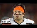 Don't blame Baker Mayfield for all the Browns' problems - Dan Orlovsky | Get Up