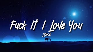 Lana Del Rey - Fuck It I Love You (Lyrics)