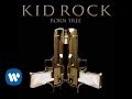 Kid Rock - Born free (Official Video)