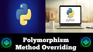 #49 Python Polymorphism | Method Overriding