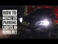 How to install LED Parking Lights in HONDA BR-V