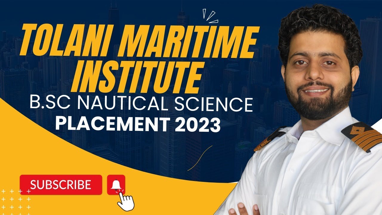 Tolani Maritime Institute Placement Details Of B.Sc Nautical Science ...