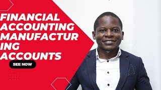 Financial Accounting Manufacturing Accounts