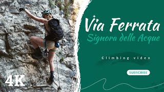 Via Ferrata Signora delle Acque '24 in 4K