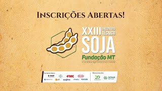 INSCRIÇÕES ABERTAS: XXIII Encontro Técnico Soja Fundação MT