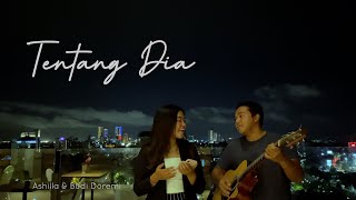 Tentang Dia - Ashilla ft. Budi Doremi Cover | Cover By Ayik & Chris