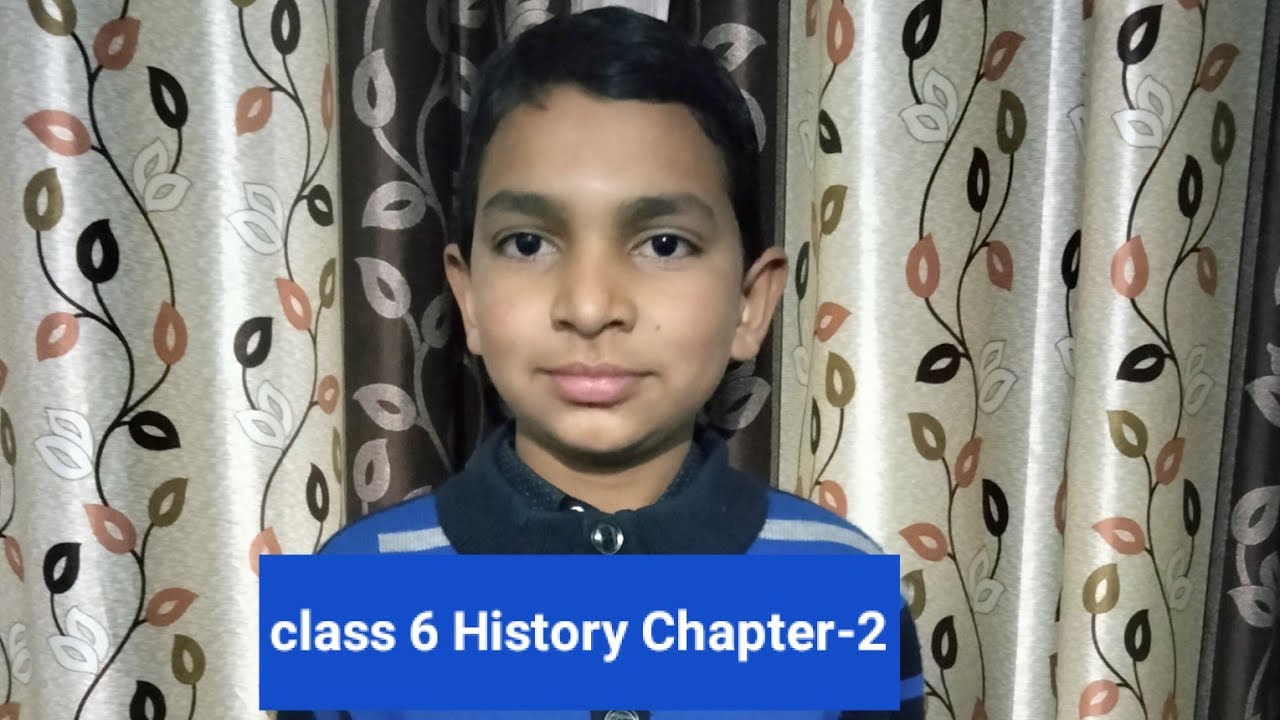 Class 6 History Chapter-2 - YouTube