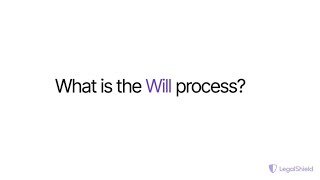 LigalShield - What is the WILL process ?