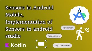 Sensors in Android, Implementation of Sensors in android studio, Kotiln #android #programming