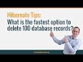 Hibernate Tip: The Fastest Option to Remove a List of Entities