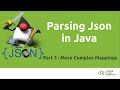 Parsing Json in Java Tutorial - Part 3: More complex Mappings