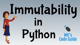12. Immutability in Python